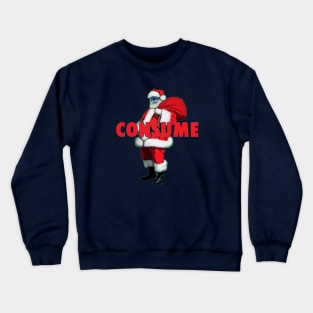 Consume Santa Crewneck Sweatshirt